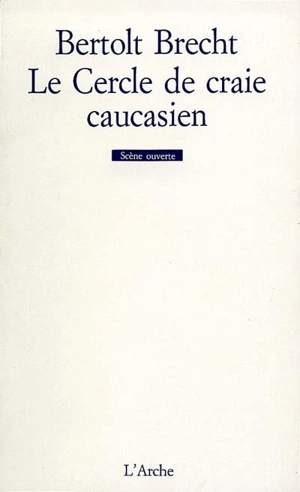 Le cercle de craie caucasien - Bertolt Brecht