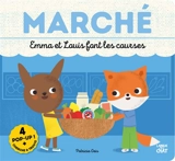 Marché : Emma et Louis font les courses - Patricia Geis