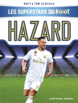 Les superstars du foot. Hazard : le diable rouge - Matt Oldfield