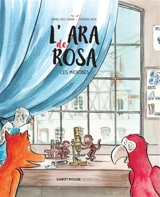 L'ara de Rosa. Les microbes - Pierre-Yves Cézard