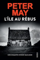 Assassins sans visages. L'île au rébus : roman policier - Peter May