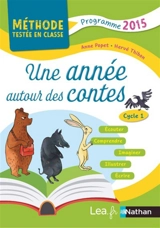 Une année autour des contes, cycle 1 - Anne Popet