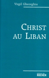 Christ au Liban - Virgil Gheorghiu