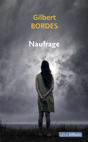 Naufrage - Gilbert Bordes