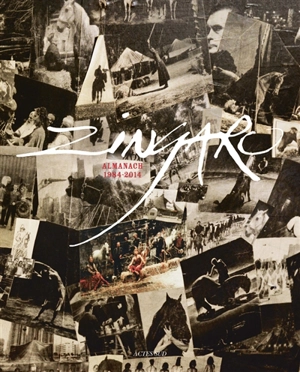 Zingaro : almanach 1984-2014 - Bartabas