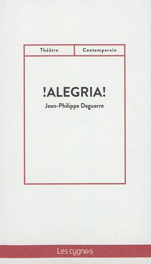 ! Alegria ! - Jean-Philippe Daguerre