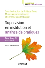 Supervision en institution et analyse de pratiques : éloge du conflit et du plaisir