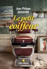 Le petit coiffeur - Jean-Philippe Daguerre