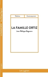 La famille Ortiz - Jean-Philippe Daguerre