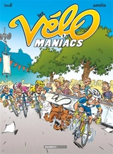 Les vélo maniacs. Vol. 1 - Jean-Luc Garréra