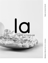 La, concert de porcelaine : une création musicale de Nicolas Frize et Jean-Pierre Drouet : résidence à Sèvres-Cité de la céramique, 2006-2009 - Nathalie Réveillé
