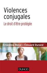 Violences conjugales : le droit d'être protégée - Ernestine Ronai