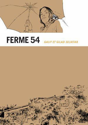 Ferme 54 - Gilad Seliktar