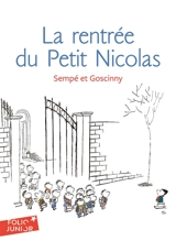 Les histoires inédites du petit Nicolas. Vol. 3. La rentrée du petit Nicolas - René Goscinny