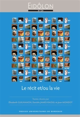 Le récit et-ou la vie
