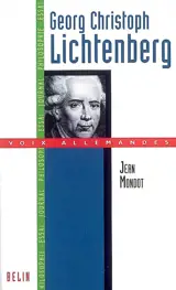 Georg Christoph Lichtenberg - Jean Mondot