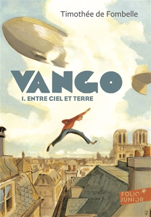 Vango. Vol. 1. Entre ciel et terre - Timothée de Fombelle