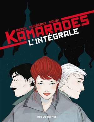 Kamarades : l'intégrale - Benoît Abtey