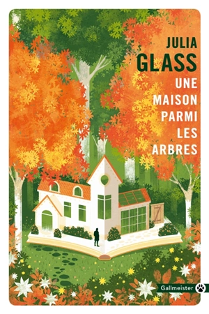 Une maison parmi les arbres - Julia Glass