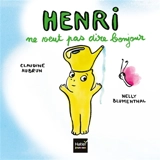 Henri ne veut pas dire bonjour - Claudine Aubrun