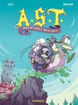 AST. Vol. 5. Aventures baveuses - Ced
