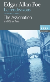 Le rendez-vous : et autres contes. The assignation : and other tales - Edgar Allan Poe