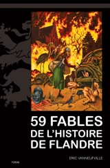 59 fables de l'histoire de Flandre - Eric Vanneufville