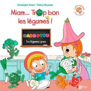 Miam... trop bon les légumes ! - Christophe Tricart