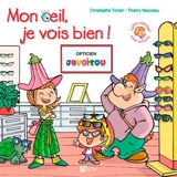 Mon oeil, je vois bien ! - Christophe Tricart