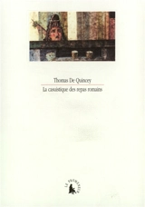 La casuistique des repas romains - Thomas De Quincey