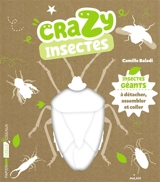 Crazy insectes - Camille Baladi