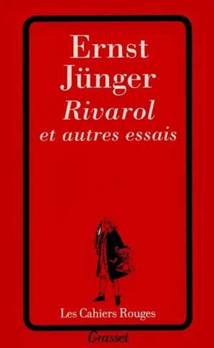 Rivarol : et autres essais - Ernst Jünger
