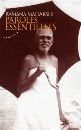 Paroles essentielles - Maharshi Ramana