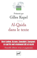 Al-Qaida dans le texte : écrits d'Oussama ben Laden, Abdallah Azzam, Ayman al-Zawahiri et Abou Moussab al-Zarqawi