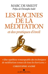 Les racines de la méditation et des pratiques d'éveil - Marc de Smedt