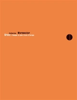 Grosz, l'homme le plus triste d'Europe - Catherine Wermester