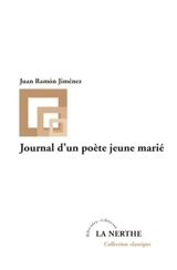 Journal d'un poète jeune marié - Juan Ramon Jiménez