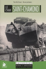 Le char Saint-Chamond - Yves Buffetaut