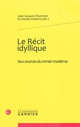 Le récit idyllique : aux sources du roman moderne