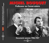 Michel Bouquet, professeur au Conservatoire : documents sonores 1986-1987 - Michel Bouquet