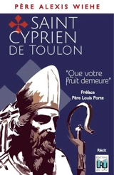 Saint Cyprien de Toulon - Alexis Wiehe