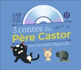 3 nouveaux contes du Père Castor pour les petits dégourdis - Robert Giraud