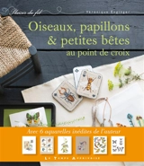 Oiseaux, papillons & petites bêtes au point de croix - Véronique Enginger