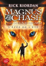 Magnus Chase et les dieux d'Asgard. Vol. 1. L'épée de l'été - Rick Riordan