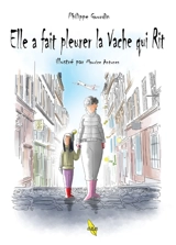 Elle a fait pleurer la vache qui rit - Philippe Gourdin