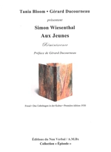 Aux jeunes : réminiscence - Simon Wiesenthal
