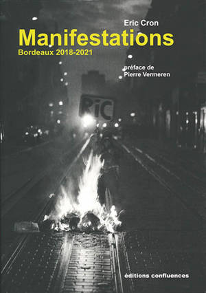 Manifestations : Bordeaux 2018-2021 - Eric Cron