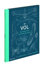 En vol : ces animaux ailés qui battent des records - Gabrielle Balkan