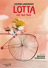 Lotta sait tout faire - Astrid Lindgren