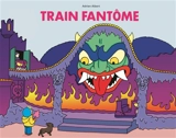 Train fantôme - Adrien Albert